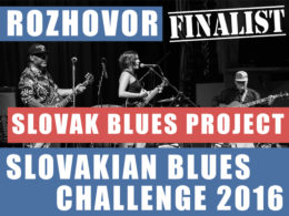 Slovak Blues Project je jedným z finalistom Slovakian Blues Challenge 2016.
