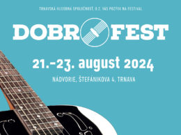 Festival Dobrofest 2024 v Trnave